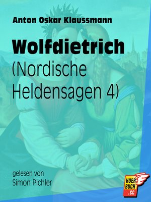 cover image of Wolfdietrich--Nordische Heldensagen, Teil 4